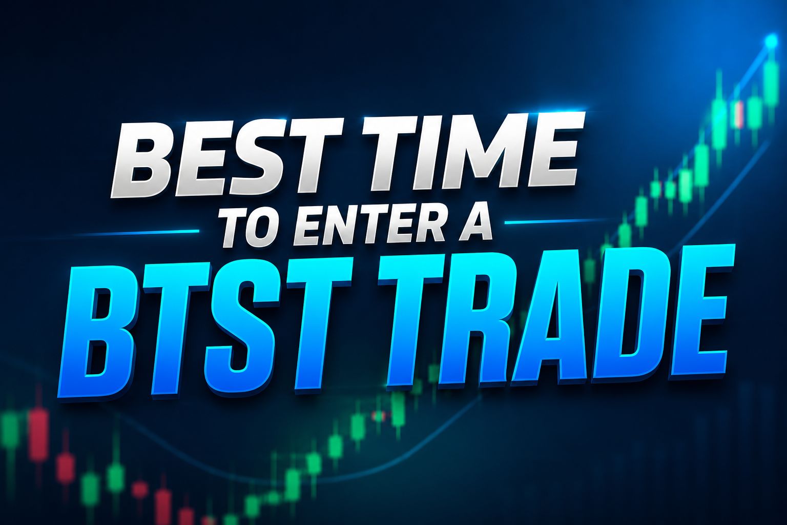 Best Time to Enter a BTST Trade