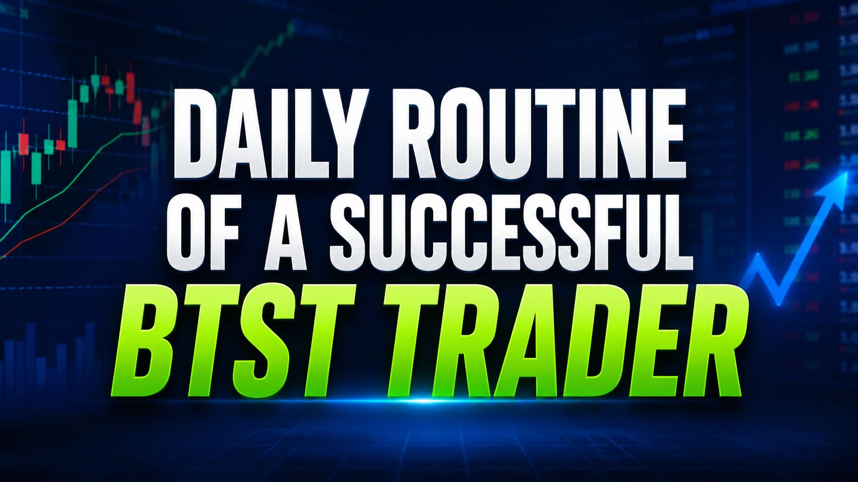 Daily Routine of a Successful BTST Trader