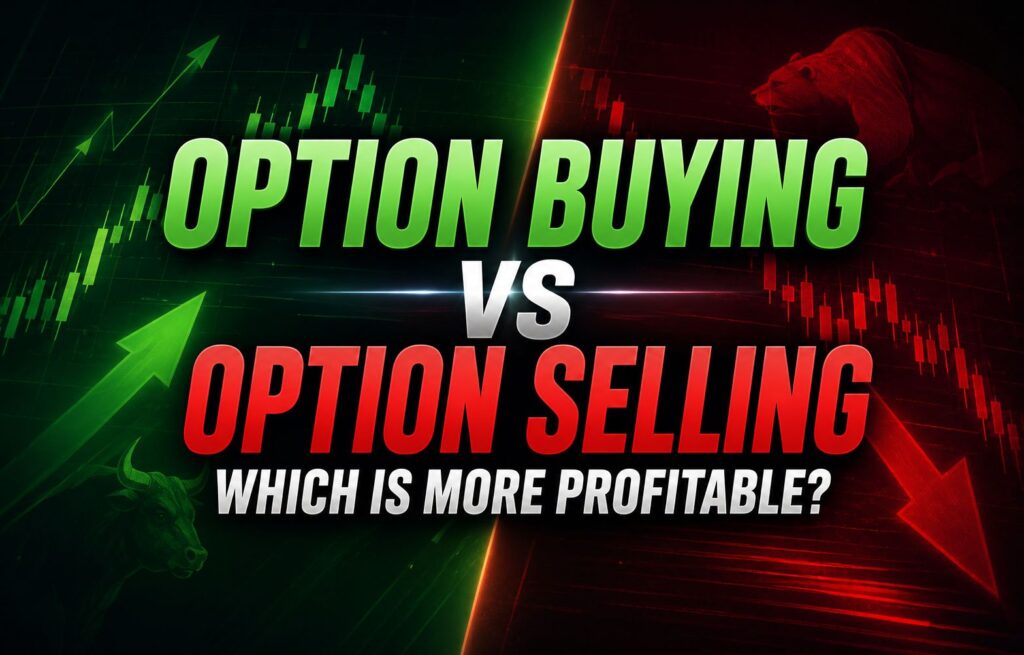 Option Buying vs Option selling