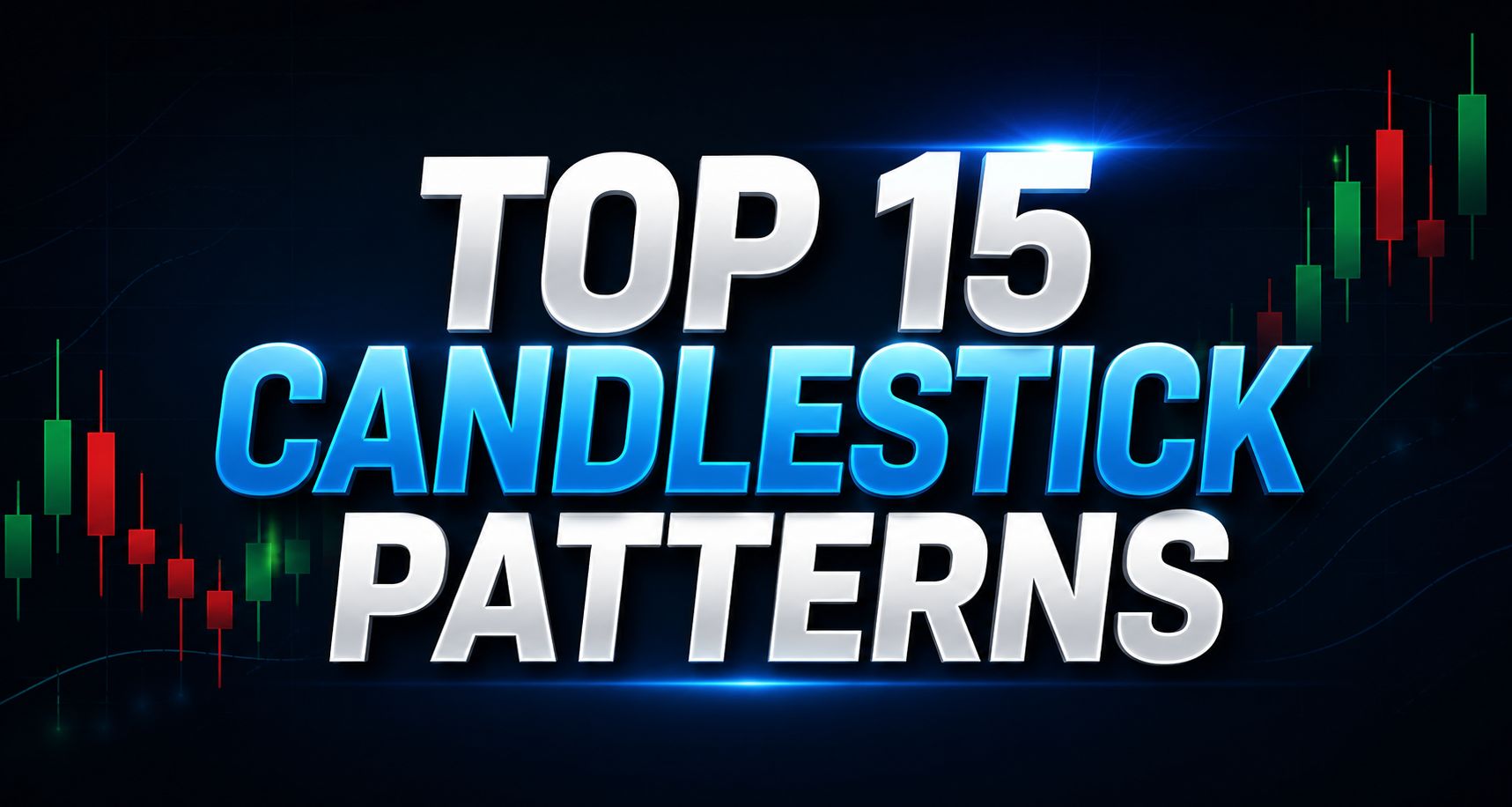 top 15 candlestick patterns every trader should know